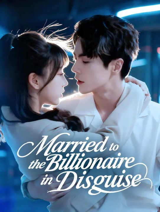 Married to the Billionaire in Disguise | Komplette Serie | Short Drama Deutsch