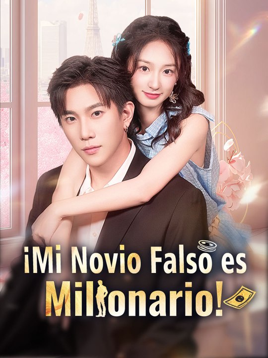 ¡Mi Novio Falso es Millonario! En Español
