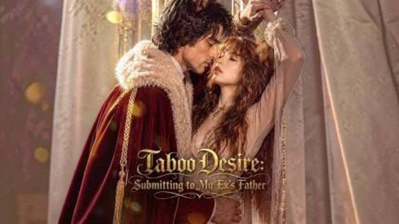 Taboo Desire: Submitting to My Ex's Father Serie Completa Español