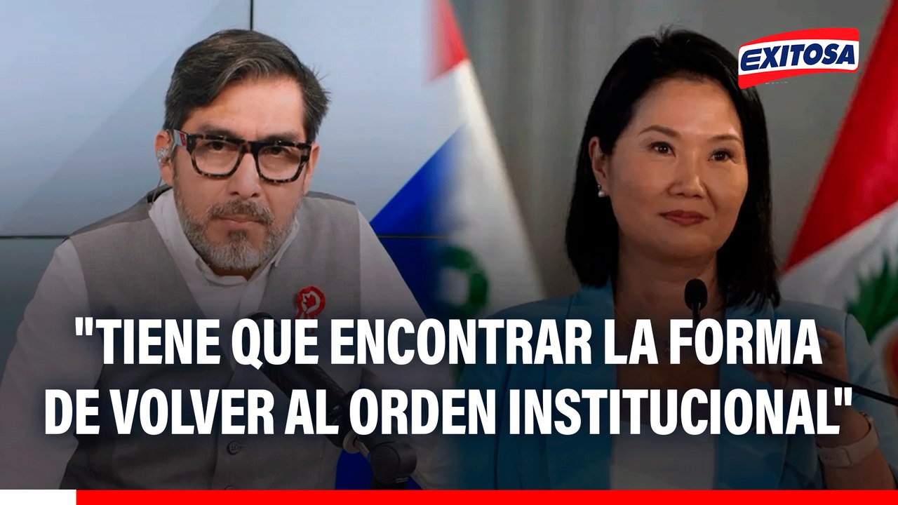 Jesús Verde a Keiko Fujimori. "Tiene que encontrar la forma de volver al orden institucional"