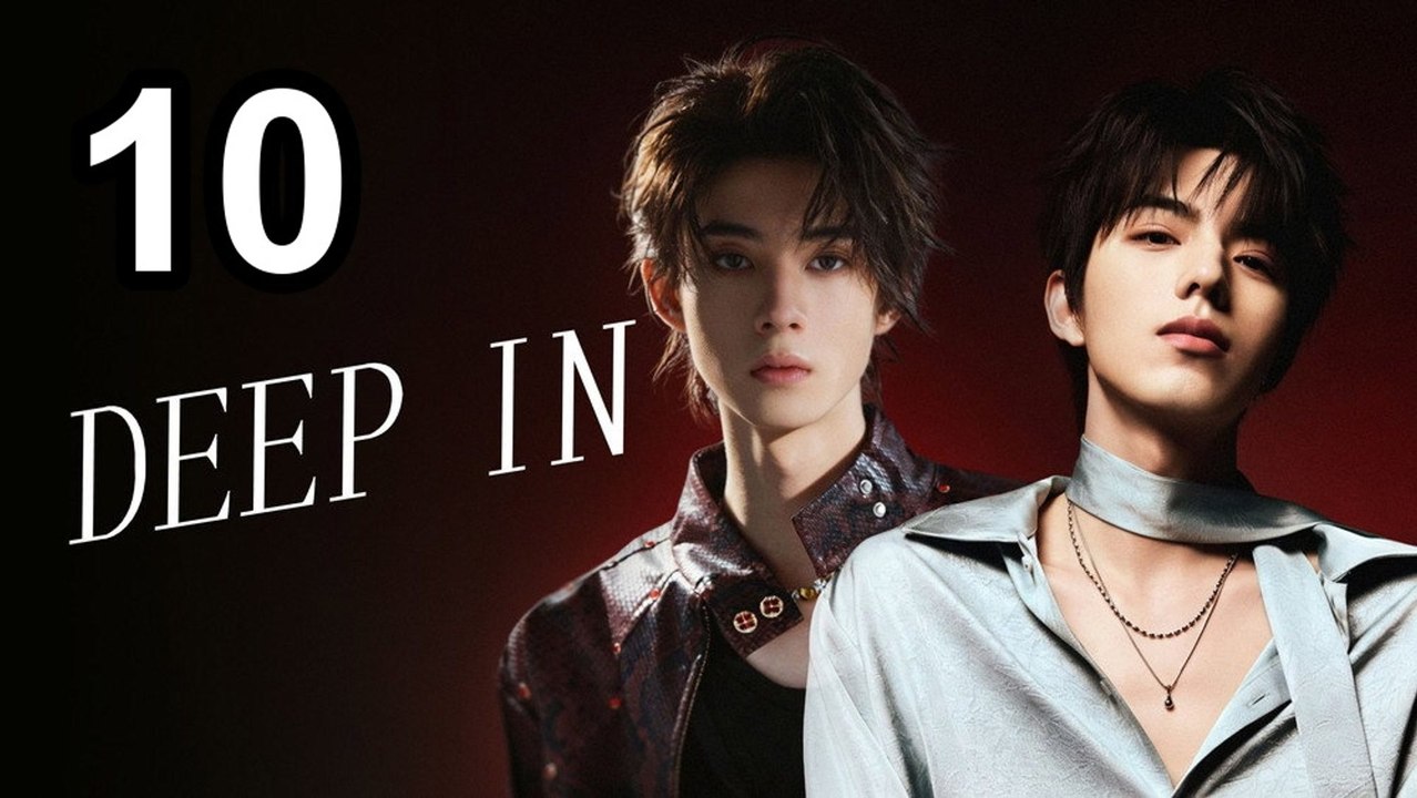 Deep In (2026) - Episode 10 English Sub | NextAsia Series