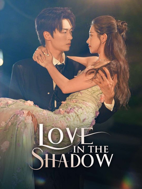 Love in the Shadow Full Movie