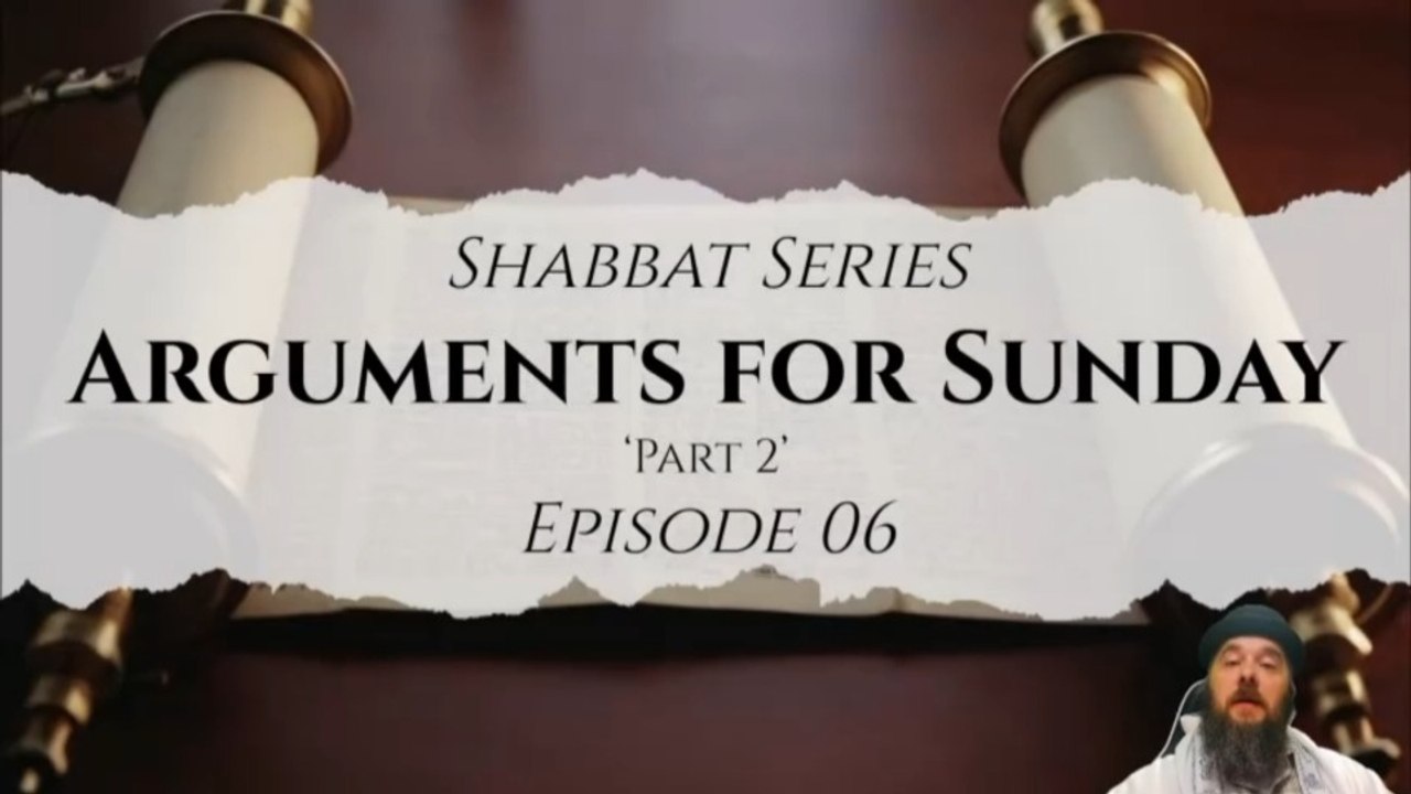 The Sunday Sabbath Myth: Breaking Down 3 Common Arguments - 2026