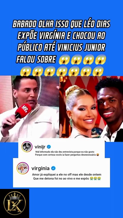 BAFÃO EXPLOSIVO: Léo Dias Expõe Virgínia e Choca a Web com Envolvimento de Vini Jr.
