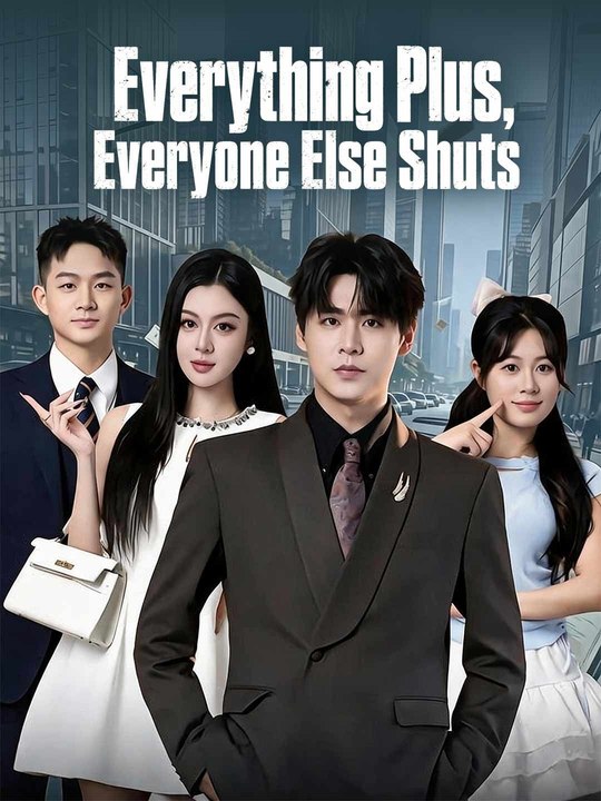 Everything Plus, Everyone Else Shuts Episode 1