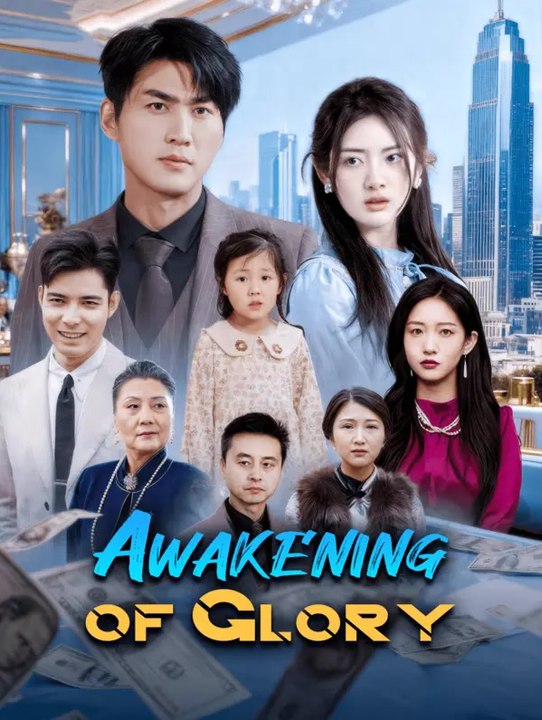 Awakening of Glory(Dubbed) | Komplette Serie | Short Drama Deutsch