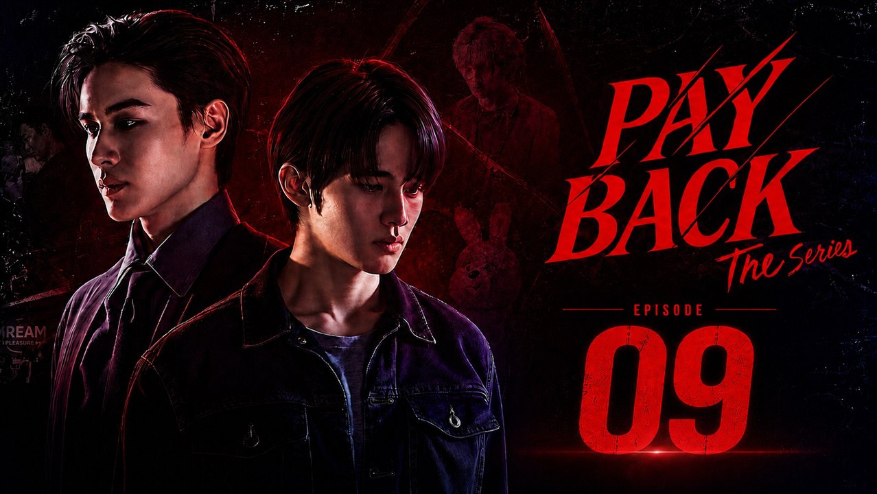 Payback - Episode 9 [ Eng Sub ] | Eternal Desire