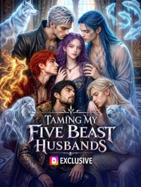 Taming My Five Beast Husbands Full Series Short Drama English