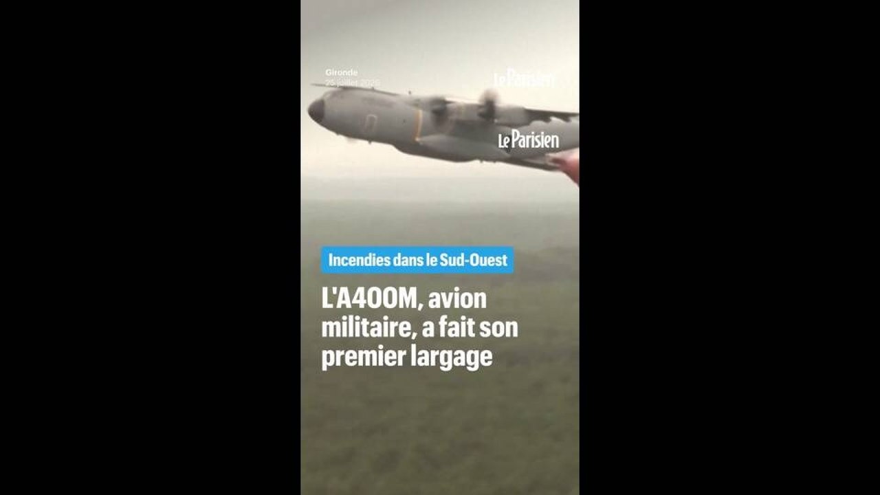L'A400M, cet avion militaire fait son premier largage contre les incendies en Gironde
