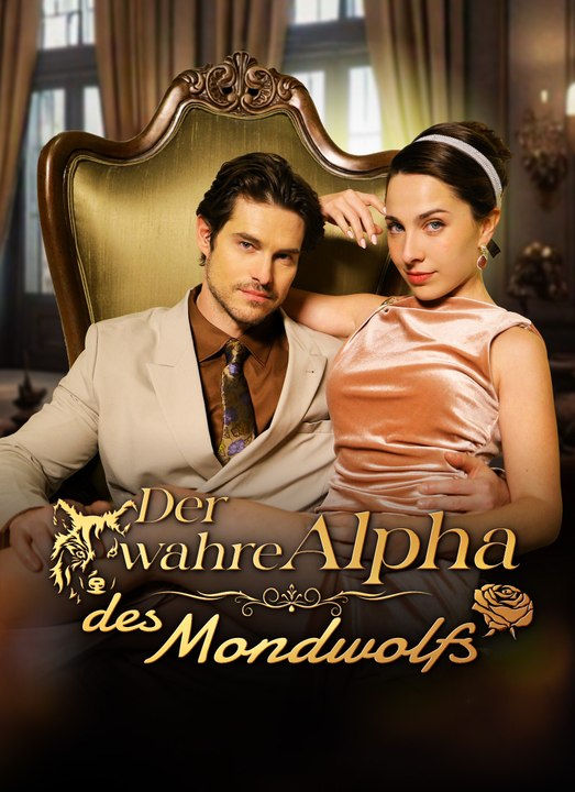 Der Wahre Alpha des Mondwolfs | Full 66 Eps SD Drama 2026