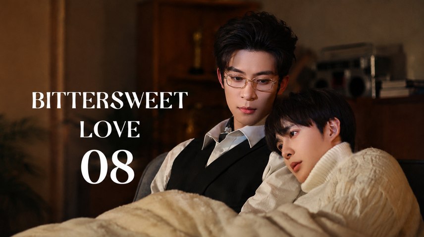 Bittersweet Love Ep 8 - FULL ✅ [Eng Sub]