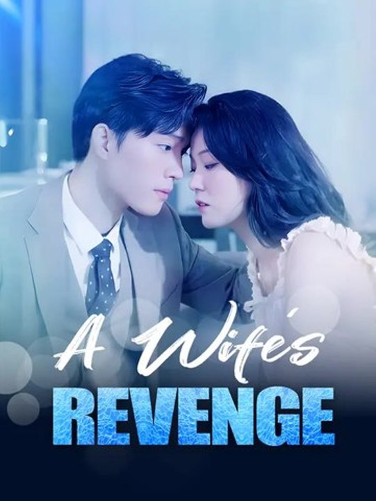 A Wife’s Revenge | Série Complète | Short Drama Français