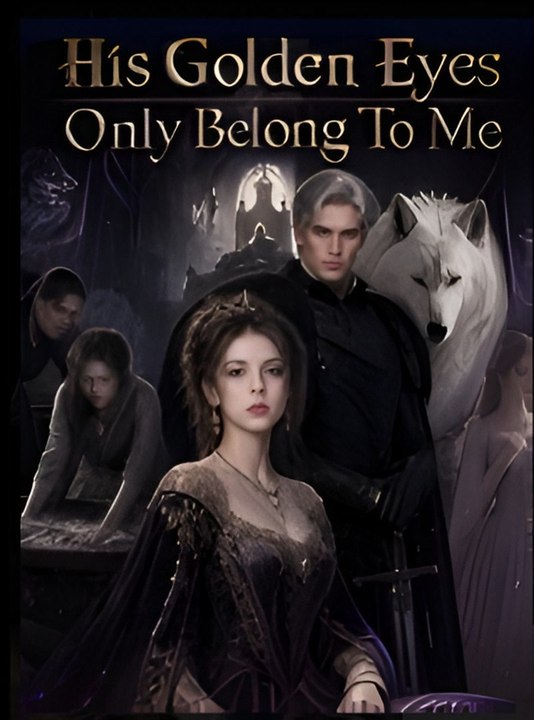 His Golden Eyes Only Belongs To Me- Drama FULL MOVIES ENGLISH SUB
