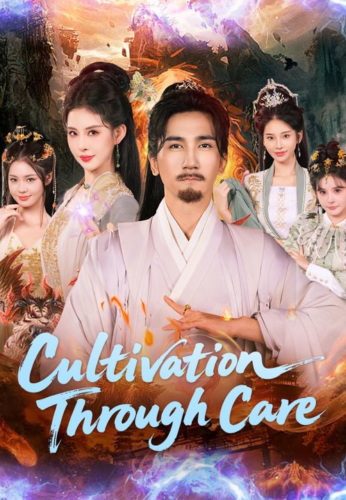 Cultivation Through Care | Full Series | Short Drama English