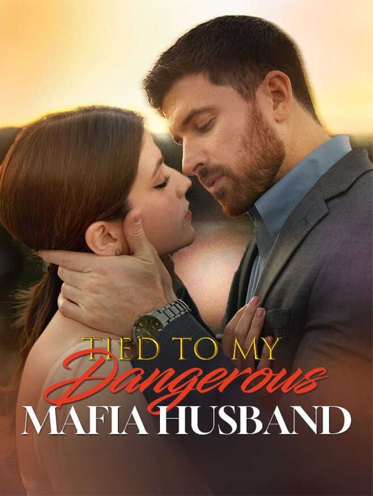 Tied to My Dangerous Mafia Husband - Part 2/2 | Episodes 26-67