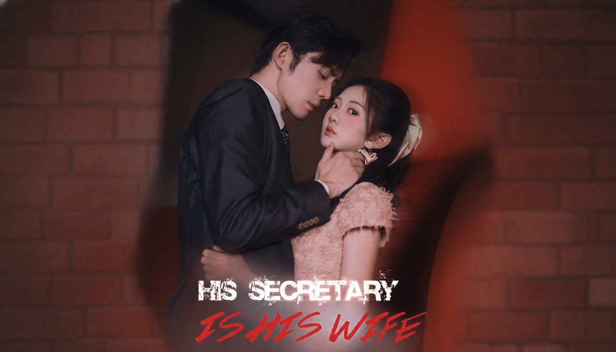 His Secretary is His Wife - Full Movie English Sub