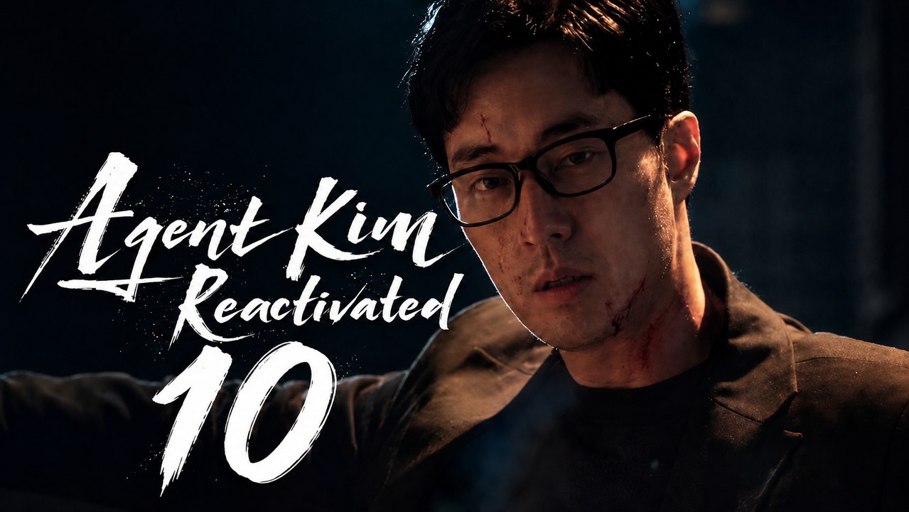 Agent Kim Reactivated Ep 10 [ Eng Sub ]