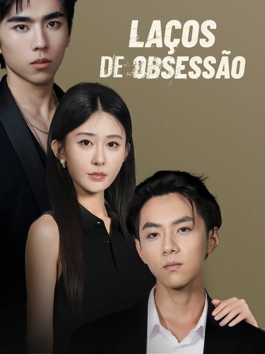 Laços de obsessão Série Completa