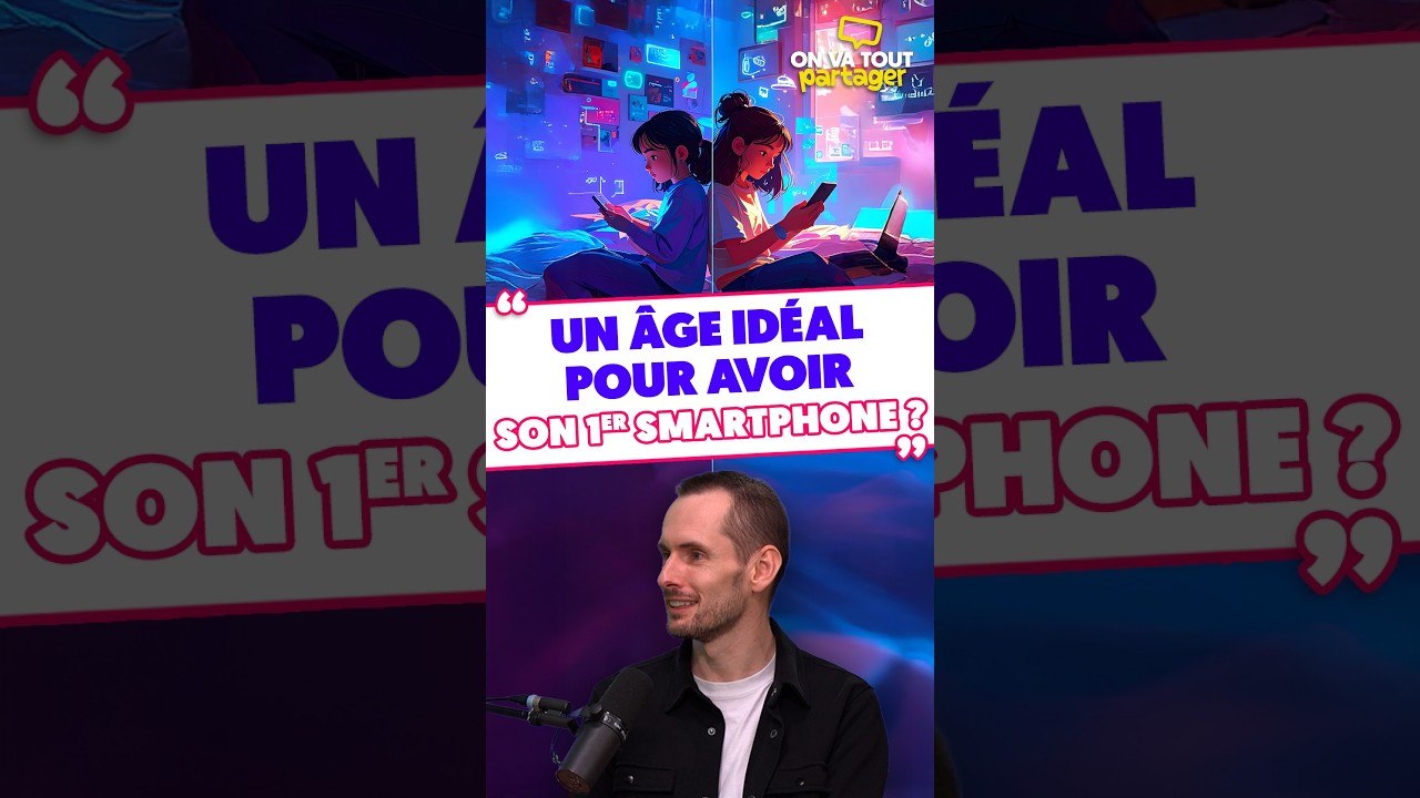 Un âge idéal pour avoir son 1er smartphone ?