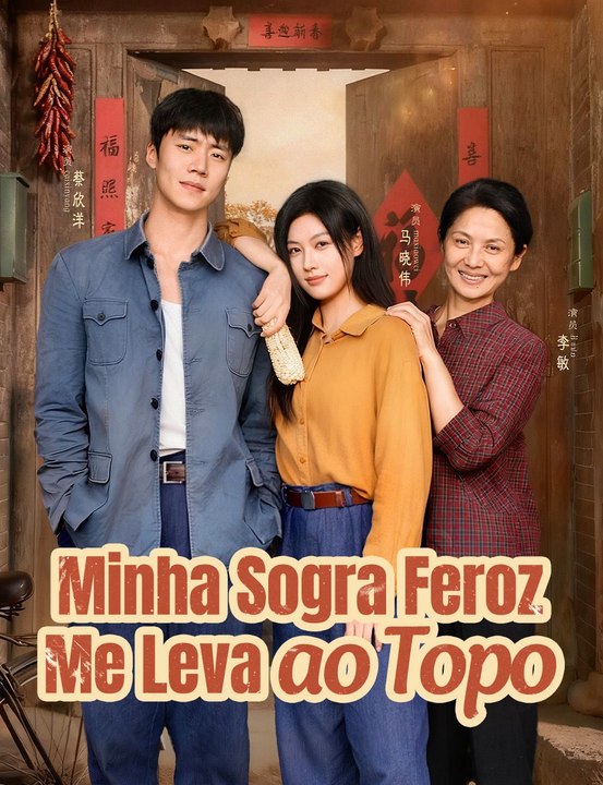 Minha Sogra Feroz Me Leva ao Topo - Parte 1/3 | Episodios 1-27
