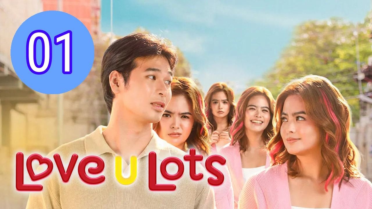 Love U Lots 2026 Episode 1 Engsub