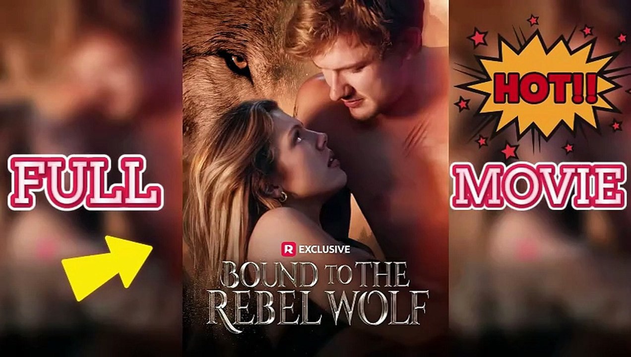 Bound to the Rebel Wolf(2025)-FULL&DETAILED VERSION [Full Movie]
