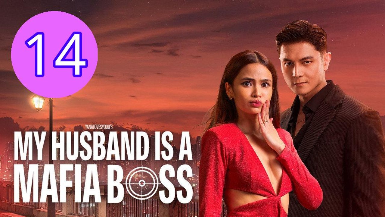 My Husband Is a Mafia Boss Episode 14 Engsub