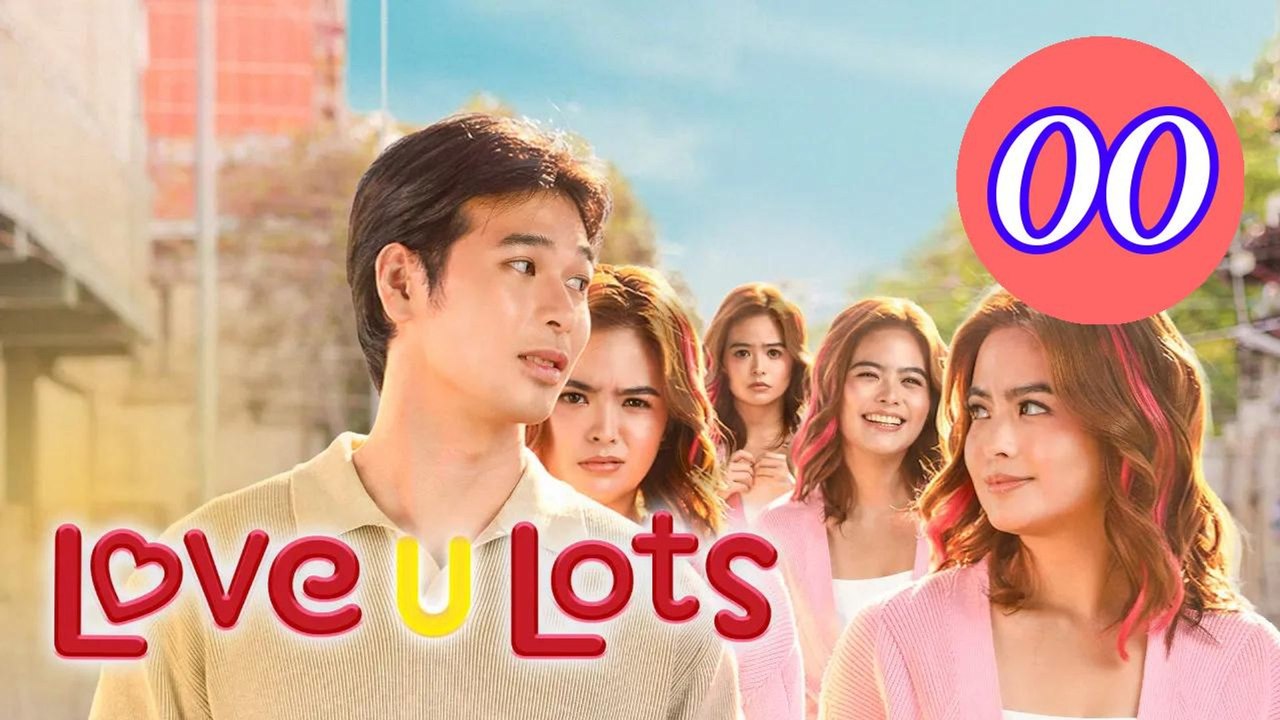 Love U Lots 2026 Episode 0 Engsub