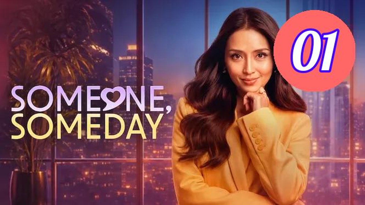 Someone Someday 2026 Episode 1 Engsub
