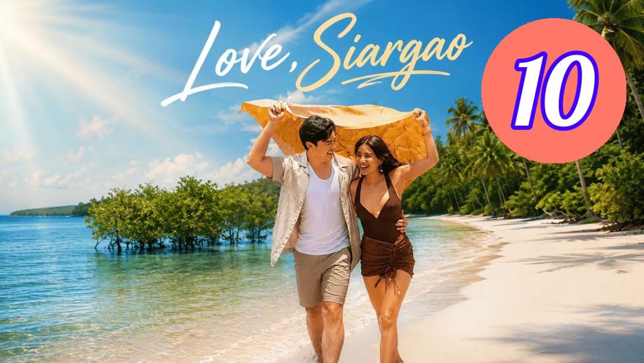 Love Siargao 2026 Episode 10 Engsub