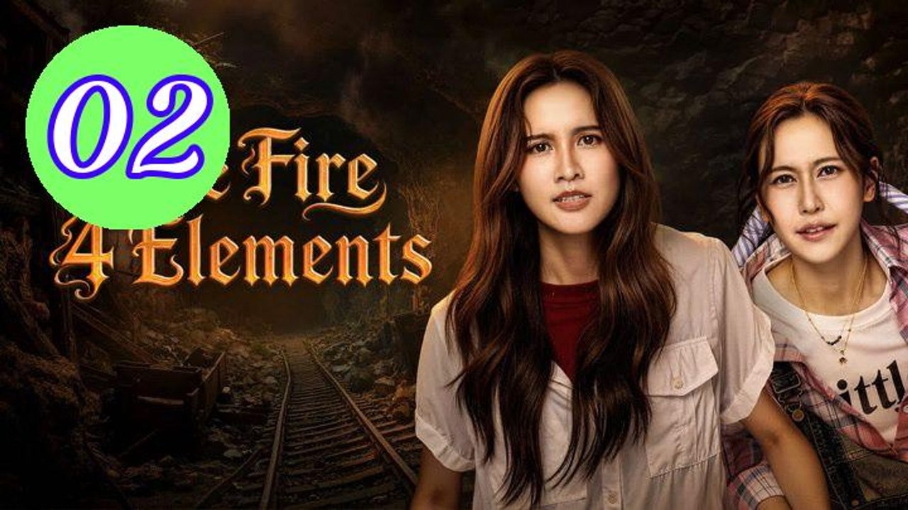 The Fire 4 Elements Episode 2 Engsub