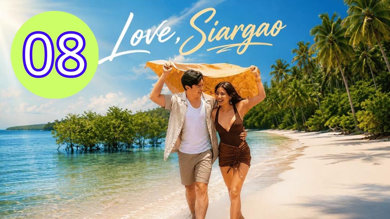 Love Siargao 2026 Episode 8 Engsub