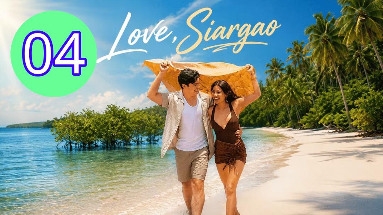 Love Siargao 2026 Episode 4 Engsub