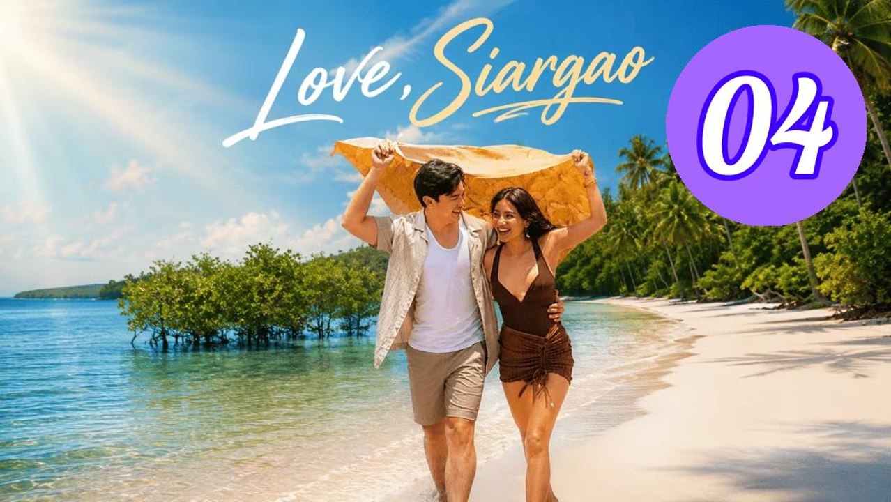 Love Siargao 2026 Episode 4 Engsub