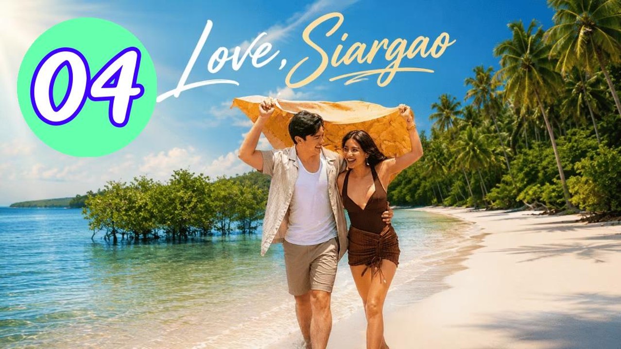Love Siargao 2026 Episode 4 Engsub