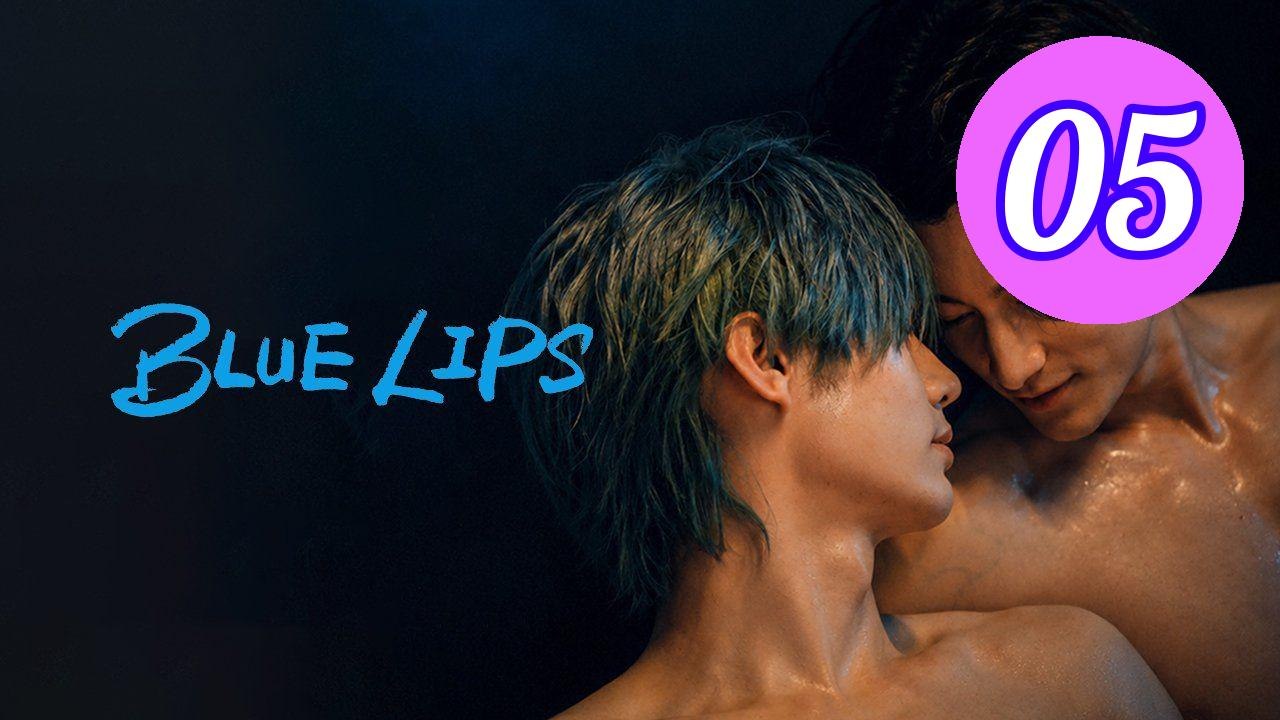 Blue Lips 2026 Episode 5 Engsub