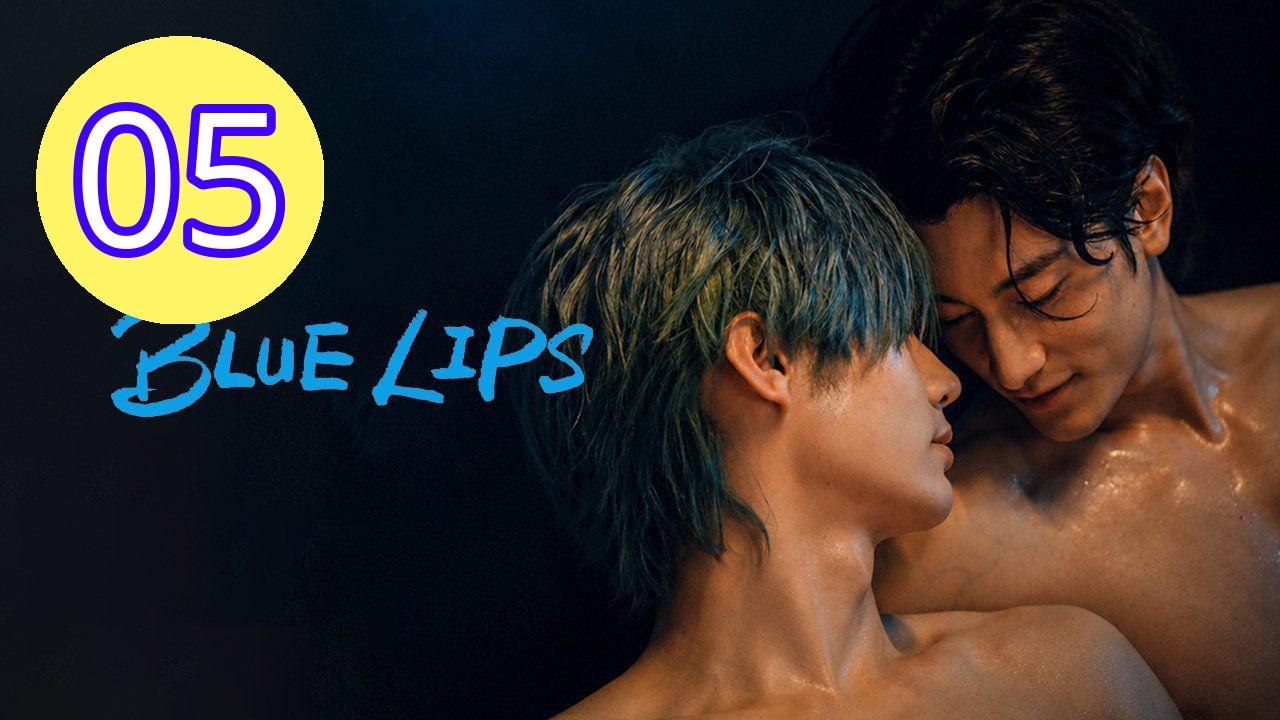 Blue Lips 2026 Episode 5 Engsub