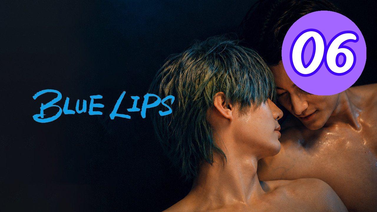 Blue Lips 2026 Episode 6 Engsub