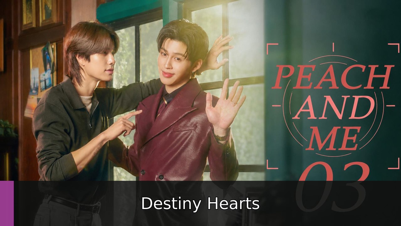 Ep.3 - Peach and Me ENGSUB Destiny Hearts