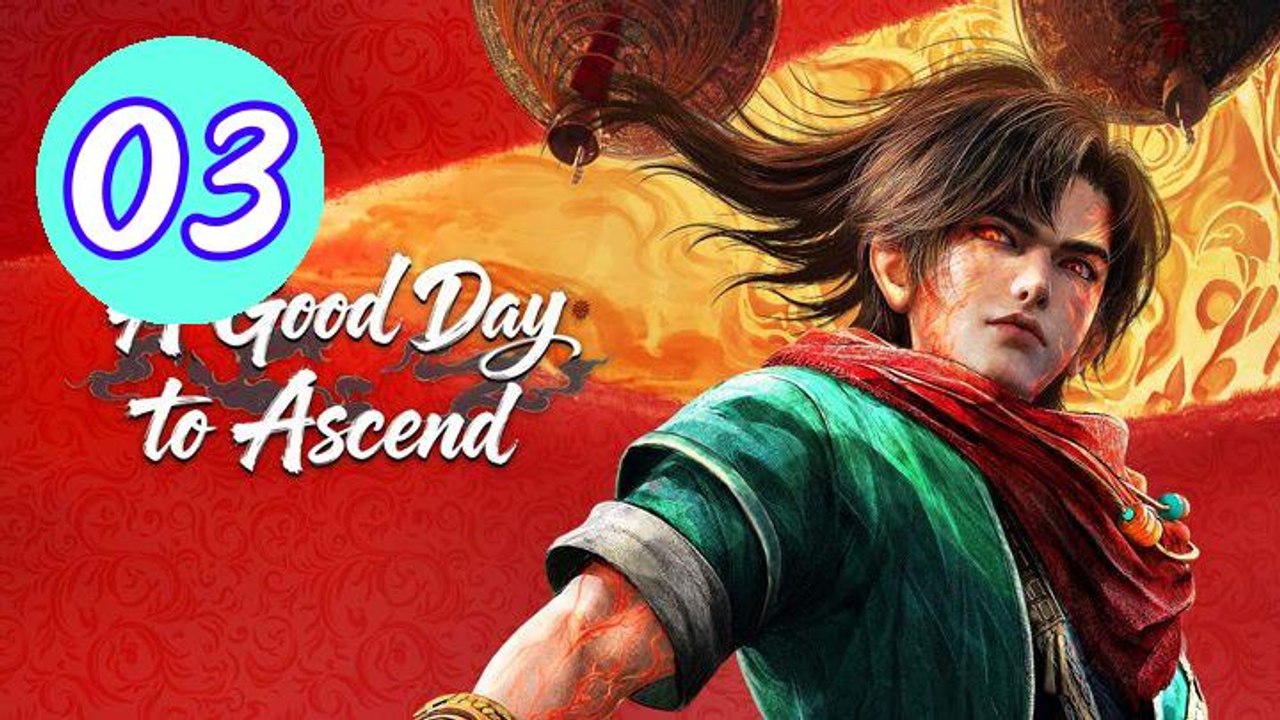 A Good Day to Ascend Episode 3 Engsub