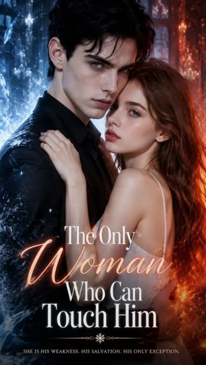 The Only Woman Who Can Touch Him Billionaire Romance Ans - Exclusive Drama Premiere | Full HD
