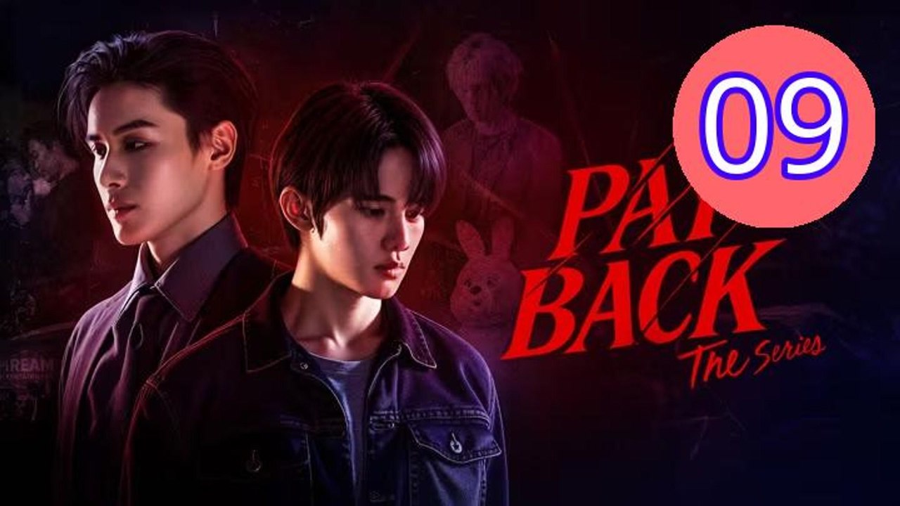 Payback UNCUT Episode 9 Engsub