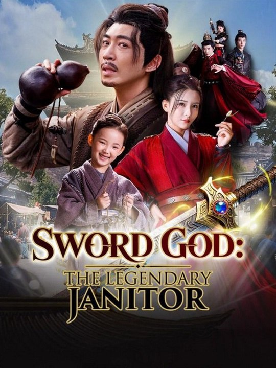 Sword God: The Legendary Janitor | Short Drama Full HD 720p