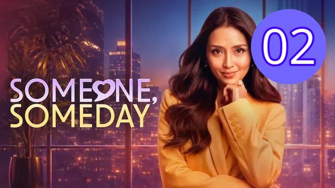 Someone Someday 2026 Episode 2 Engsub