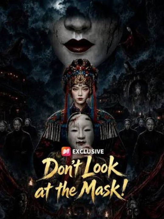 Don T Look at the Mask - Exclusive Drama Premiere | Full HD