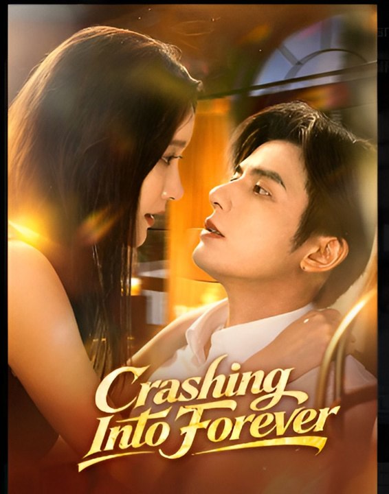 Crashing Into Forever- Drama FULL MOVIES ENGLISH SUB