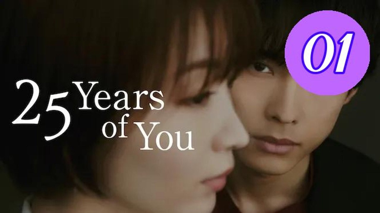 25 Years of You 2026 Episode 1 Engsub