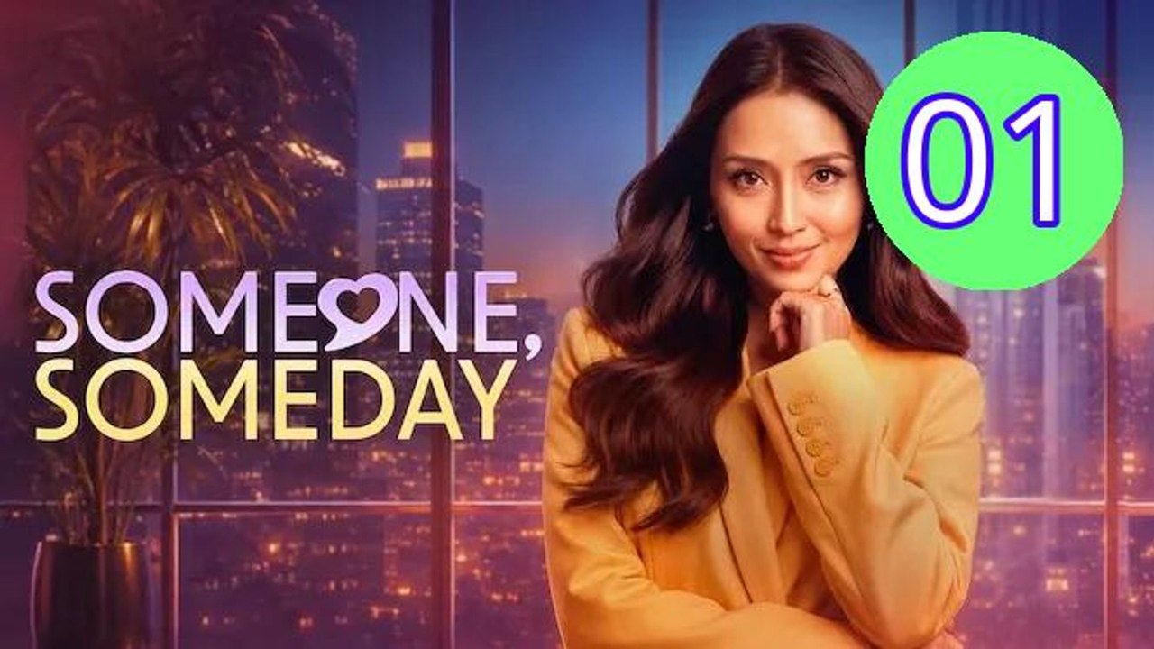 Someone Someday 2026 Episode 1 Engsub