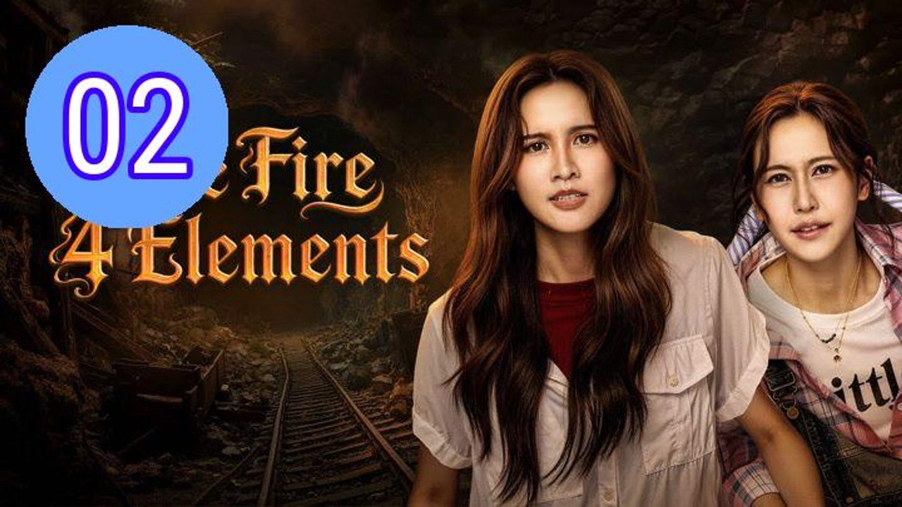 The Fire 4 Elements Episode 2 Engsub