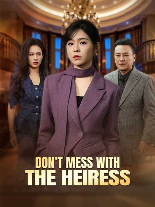 Don't Mess With the Heiress - Full